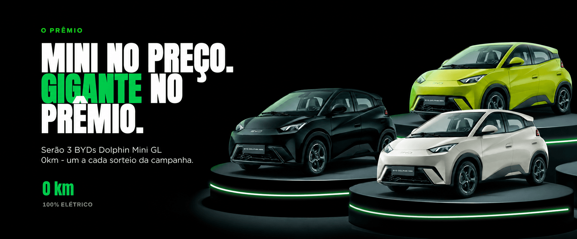 Mini no preço, gigante no prêmio — serão 3 BYDs Dolphin Mini CL 0km, um a cada sorteio da campanha